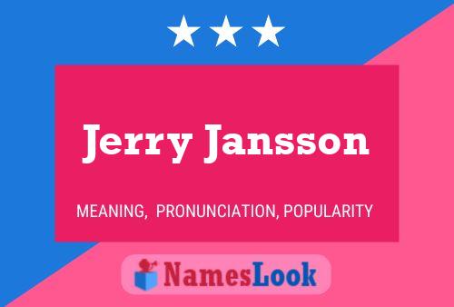 Jerry Jansson Namensposter