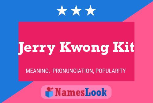 Jerry Kwong Kit Namensposter