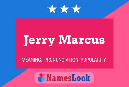 Jerry Marcus Namensposter