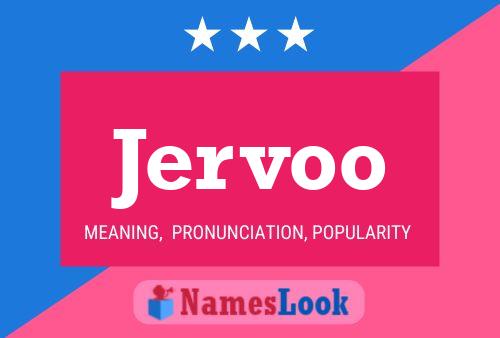 Jervoo Namensposter