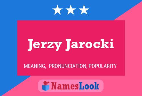 Jerzy Jarocki Namensposter