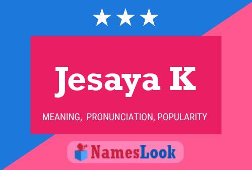 Jesaya K Namensposter