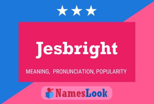 Jesbright Namensposter