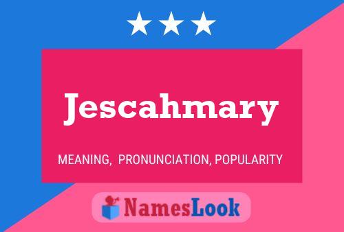 Jescahmary Namensposter