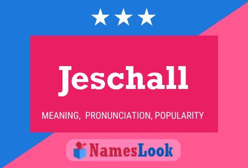 Jeschall Namensposter