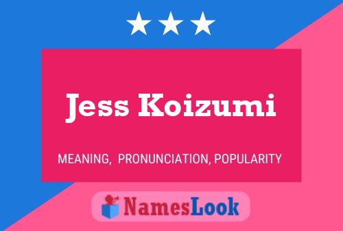 Jess Koizumi Namensposter