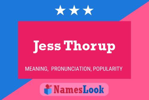 Jess Thorup Namensposter