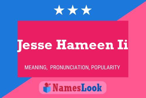 Jesse Hameen Ii Namensposter