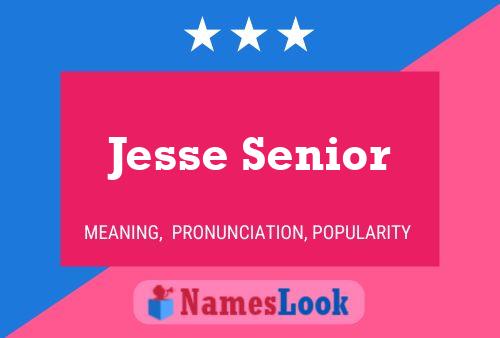 Jesse Senior Namensposter