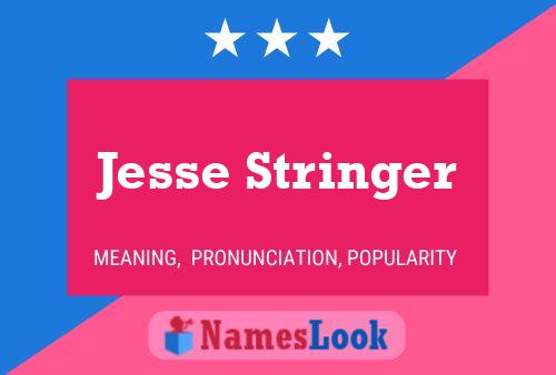 Jesse Stringer Namensposter