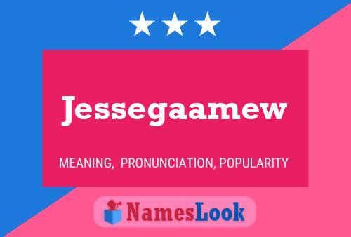 Jessegaamew Namensposter