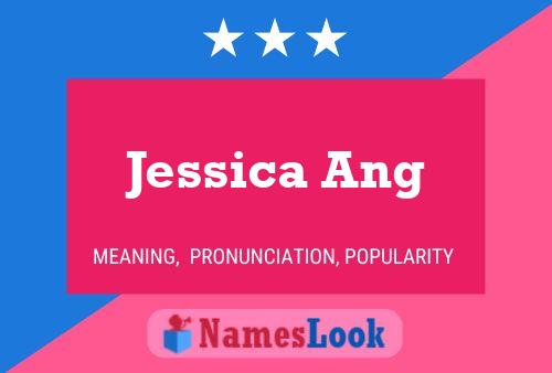 Jessica Ang Namensposter