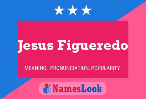 Jesus Figueredo Namensposter