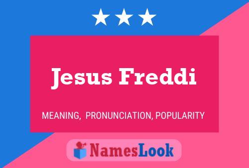 Jesus Freddi Namensposter