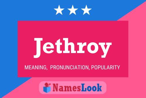 Jethroy Namensposter