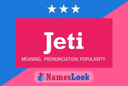 Jeti Namensposter