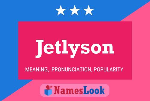 Jetlyson Namensposter