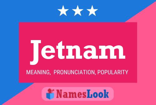 Jetnam Namensposter