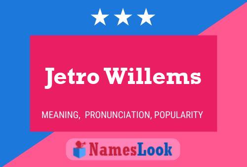 Jetro Willems Namensposter