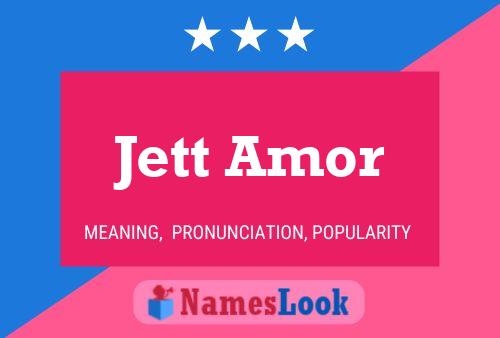 Jett Amor Namensposter