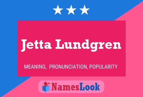 Jetta Lundgren Namensposter