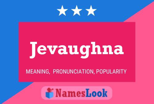 Jevaughna Namensposter