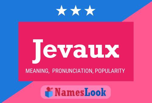 Jevaux Namensposter