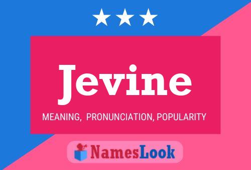 Jevine Namensposter