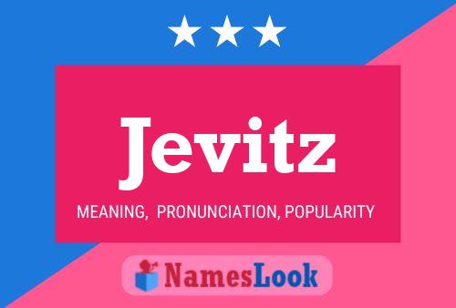 Jevitz Namensposter