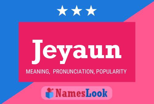 Jeyaun Namensposter