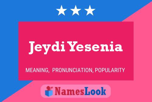 Jeydi Yesenia Namensposter