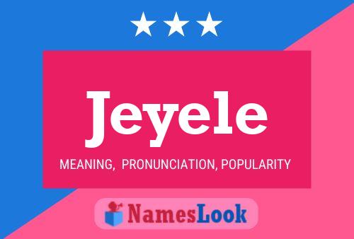 Jeyele Namensposter