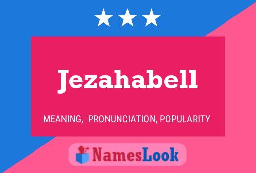 Jezahabell Namensposter