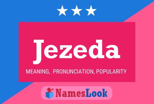 Jezeda Namensposter