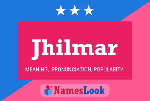 Jhilmar Namensposter