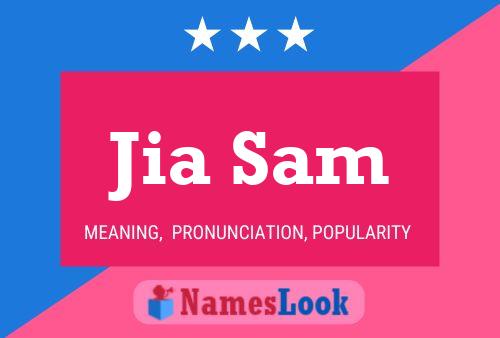 Jia Sam Namensposter