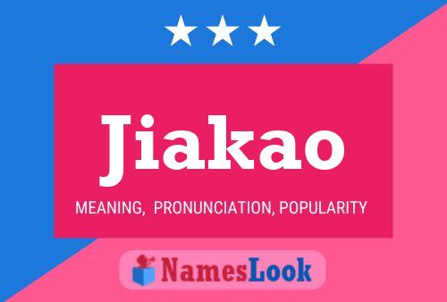 Jiakao Namensposter