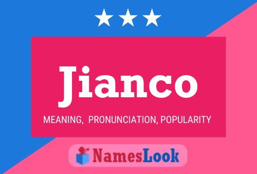 Jianco Namensposter