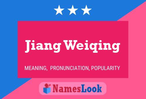 Jiang Weiqing Namensposter