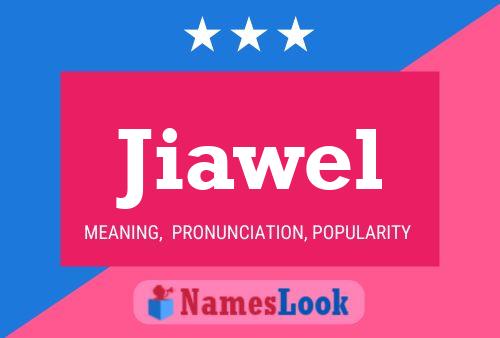 Jiawel Namensposter