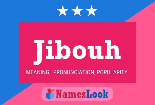 Jibouh Namensposter