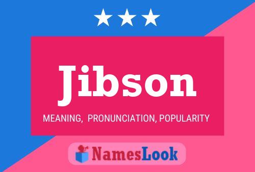 Jibson Namensposter