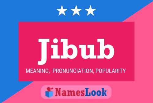 Jibub Namensposter