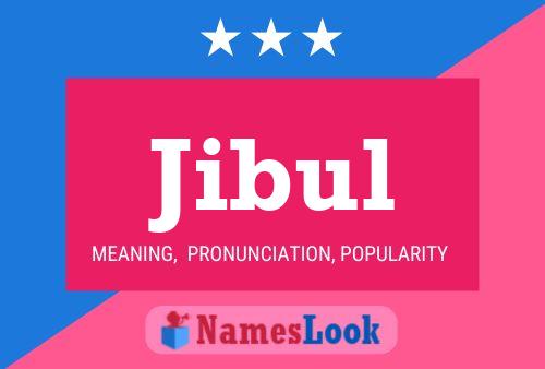 Jibul Namensposter