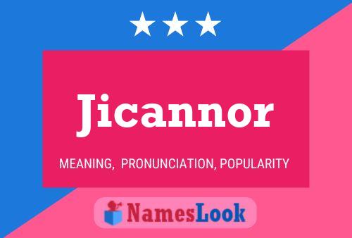 Jicannor Namensposter