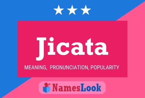 Jicata Namensposter