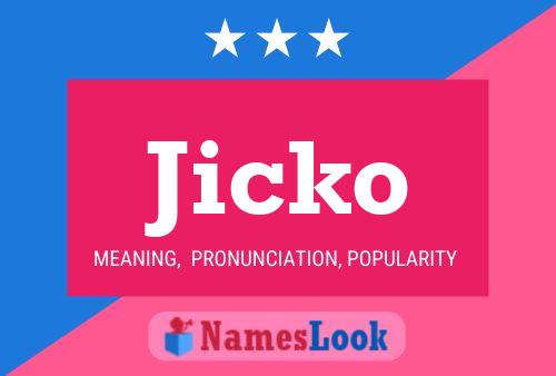 Jicko Namensposter