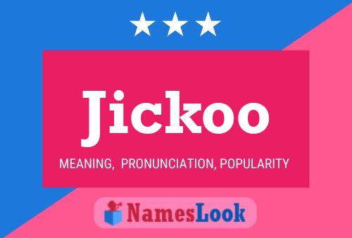 Jickoo Namensposter