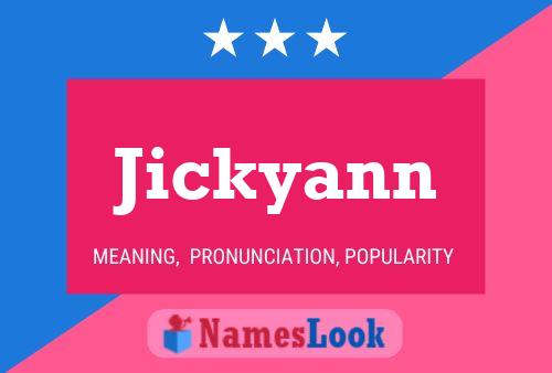 Jickyann Namensposter