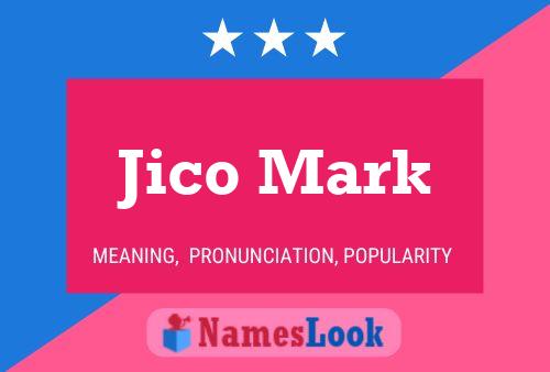 Jico Mark Namensposter